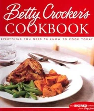 Betty Crocker's Cookbook: Everything You Need to Know to Cook Today - GOOD