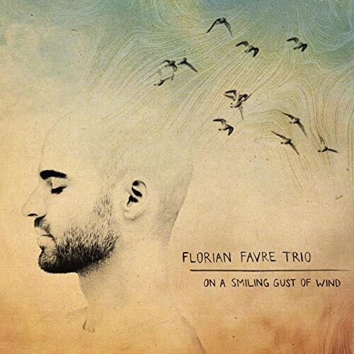 Florian Trio Favre On a Smiling Gust of Wind (CD)