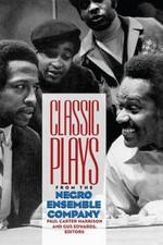 Classic Plays from the Negro Ensemble Company Gus, Harrison, Paul