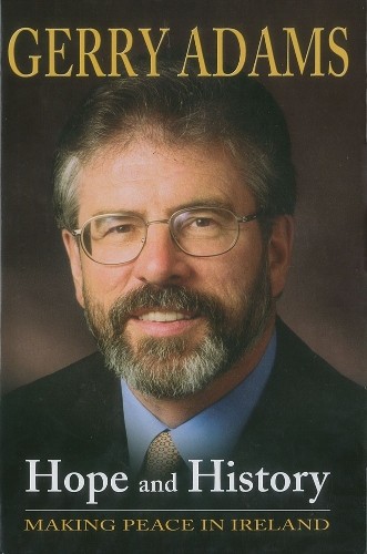 Hope and History: Making Peace in Ireland by Gerry Adams Hardback Book The Cheap