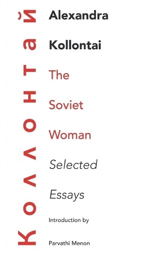 Thumbnail - Alexandra Kollontai Parvathi Menon The Soviet Woman (taschenbuch)