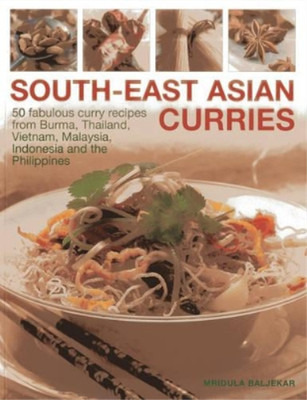 Mridula Baljeka South-East Asian Curries: 50 Fabulous Curry Recipe (Taschenbuch)
