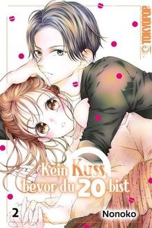 Kein Kuss, bevor du 20 bist 02 von Nonoko | Buch | Zustand sehr gut