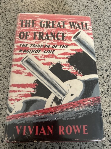 Die Große Mauer von Frankreich Vivian Rowe - 1959 UK Druck HC/DJ