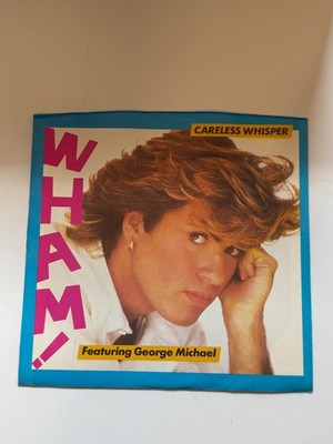 Wham Careless Whisper George Michael Picture Sleeve 45 rpm Record