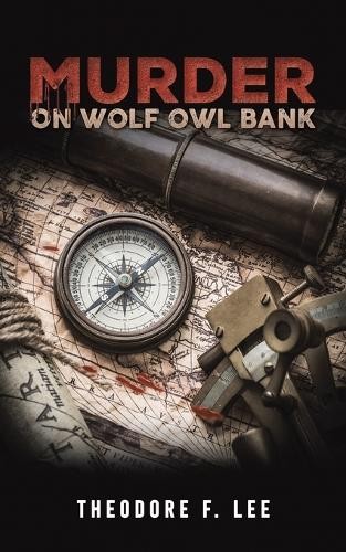 Murder on Wolf Owl Bank - 9798889102267