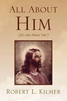 Robert L. Kilmer | All About Him | Taschenbuch | Englisch (2009) | Xlibris