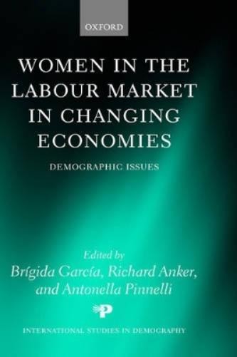 Women in the Labour Market in Changing Economies (Hardback)