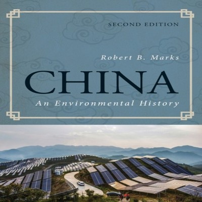 China An Environmental History Robert B. Marks Paperback Bloomsbu