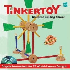 TINKERTOY Building Manual: Graphic Instructions for 37 World-Famous Designs