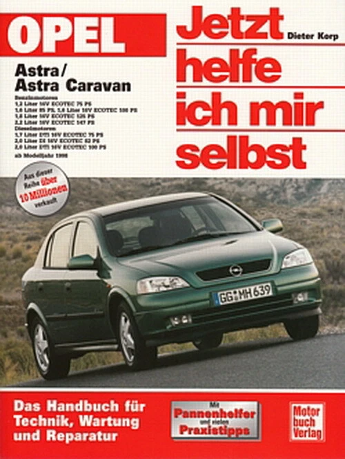 OPEL ASTRA G Reparaturanleitung Jetzt helfe ich mir selbst Handbuch/Wartung