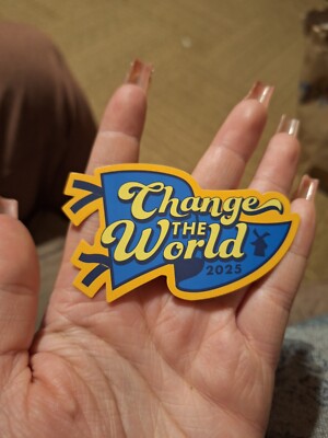 MAY 21st 2025 *CHANGE THE WORLD* STICKER DROP-NEW NOT YET RELEASED 