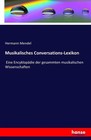 Musikalisches Conversations-Lexikon von Hermann Mendel (2016, Taschenbuch)