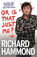 Richard Hammond | Or Is That Just Me? | Taschenbuch | Englisch (2010)