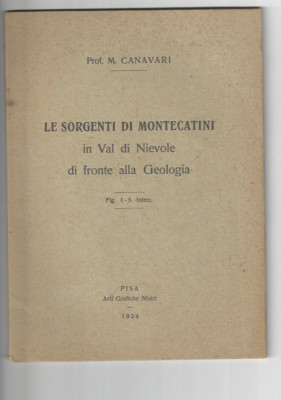 Prof. M. Canavari - Le sorgenti di Montecatini in Val di Nievole, Pisa, 1924