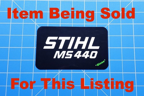 Vinyl Sticker for Stihl MS 440 Shroud Badge "Full Vinyl Overlay" - Picture 11 of 14