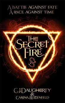 The Secret Fire von Daugherty, C. J., Rozenfeld, Carina | Buch | Zustand gut
