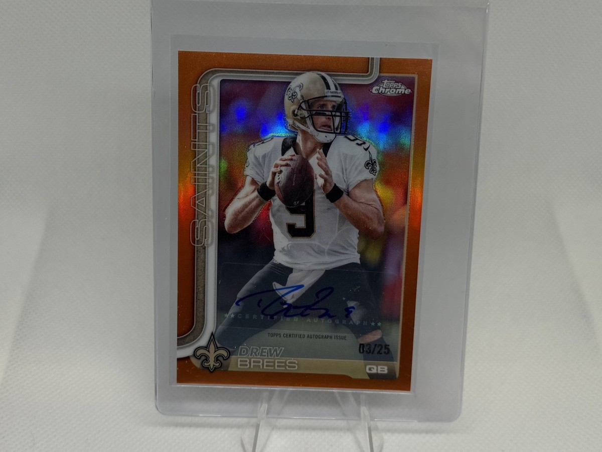 ドリュー ブリーズ　DREW BREES　直筆サインカード　AUTO　NFL 2025 Topps Chrome NFL Drew Brees Auto Orange /25 | eBay