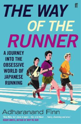 Adharanand Finn The Way of the Runner (Tascabile)
