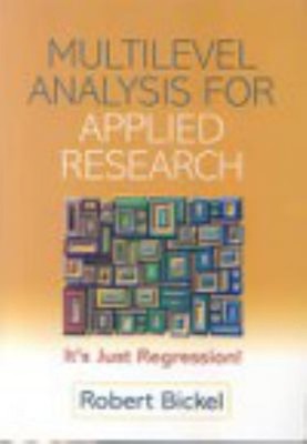 Multilevel Analysis for Applied Research : It's Just Regression!
