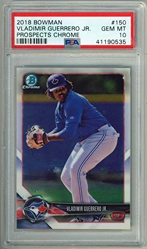 2018 Bowman Vladimir Guerrero Jr. Rookie Card Prospect Chrome Graded Mint PSA 10
