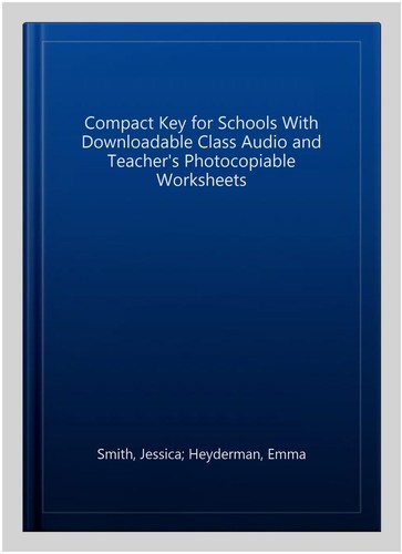 Compact Key for Schools With Class Audio and Teacher's Photocopiable Workshe...