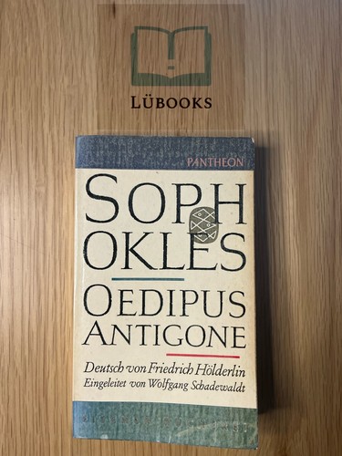 Sophokles. Tragödien: Oedipus / Antigone – Wolfgang Schadewaldt | Buch | GUT