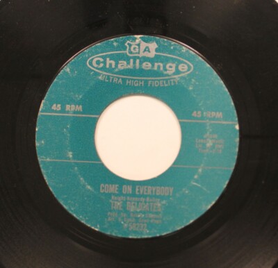 The Delicates - 45 - Come On Everybody / I've Been Hurt On Challenge