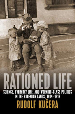 Rationed Life: Science, Everyday Life, and Working-Clas - Paperback / softback N