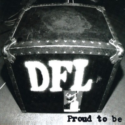 Proud to Be [20th Anniversary Edition] [LP] by D.F.L./Dead Fucking Last [VINYL]