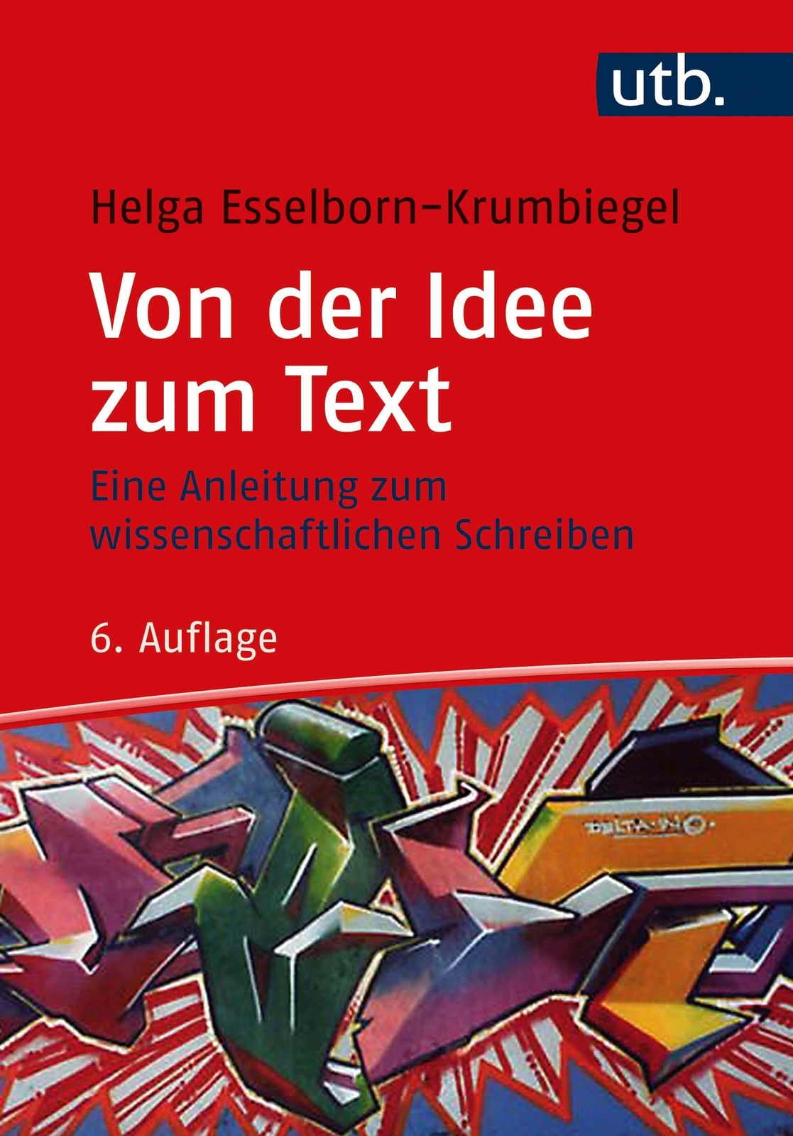 Thumbnail - Helga Esselborn-krumbiegel / Von Der Idee Zum Text / 9783825257859