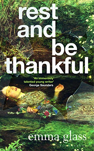 Rest and Be Thankful: Emma Glass - Glass, Emma