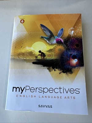My Perspectives English Language Arts, Grade 6 Student Edition Savvas