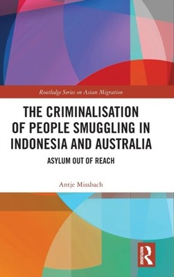 Missbach - Criminalisation of People Smuggling in Indonesia and Austra - X555z