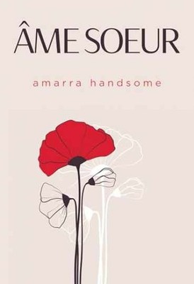 Ame Soeur - Paperback, by Handsome Amarra - Very Good