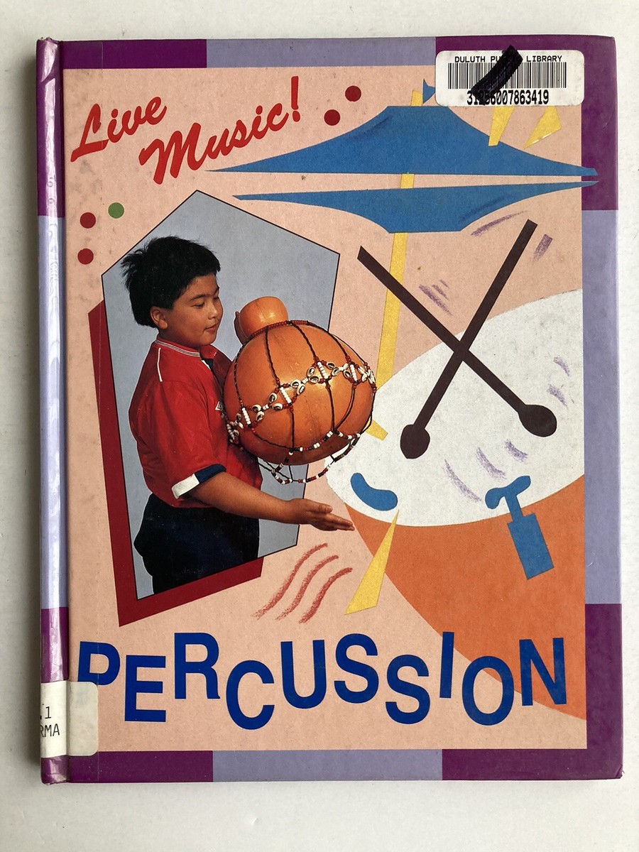 Vintage 1993 Live Music! Percussion by Elizabeth Sharma Hardcover