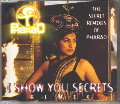 Pharao - I Show You Secrets (Secret Remixes Of Pharao) - CDM - 1994 - Dance 4TR