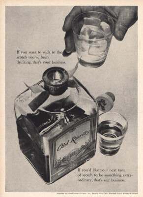 1965 Old Rarity Scotch: If You Want To Stick To the Scotch Vintage Print Ad