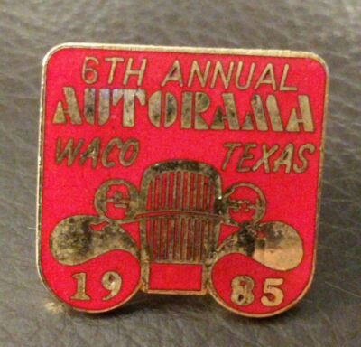 1985 WACO TEXAS TX 6TH ANNUAL AUTORAMA PIN PINBACK RARE HTF VINTAGE ONLY 1 ON 
