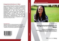 Integrationsinitiativen In Wien | Buch | 9783639455588