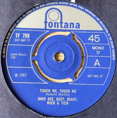 DAVE DEE DOZY BEAKY MICK & TICH TOUCH ME, TOUCH ME 7'' FONTANA (1967) NM DDBMT UK