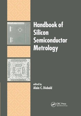 Handbook of Silicon Semiconductor Metrology - 9780367397166