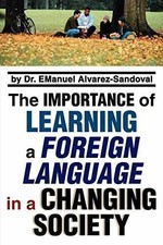 The Importance of Learning a - Paperback, by Alvarez-Sandoval Emanuel - Good