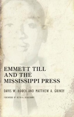 Matthew A. Grindy Davis W. Hou Emmett Till and the Mississippi Pre (Taschenbuch)