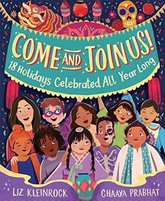 Come and Join Us: 18 Holidays Celebrated All Year Long