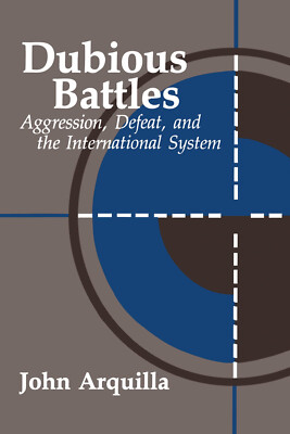 Dubious Battles: Aggression, Niederlage und das internationale System - 1992