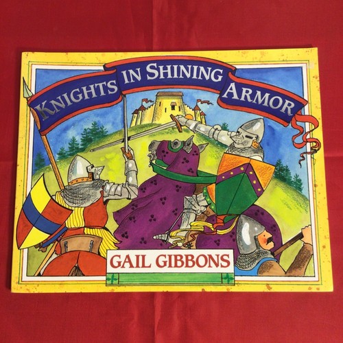 Knights in Shining Armor by Gail Gibbons (1998, Trade Paperback) for