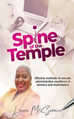 Spine of the Temple: Effective Methods to Execute Administrative Excellence in M