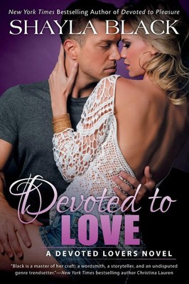 Devoted to Love Shayla Black Taschenbuch Einband - flex.(Paperback) Englisch