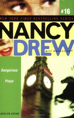 Dangerous Plays (Nancy Drew (All New) Girl Detective),Carolyn Ke
